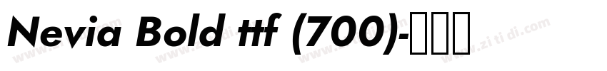 Nevia Bold ttf (700)字体转换